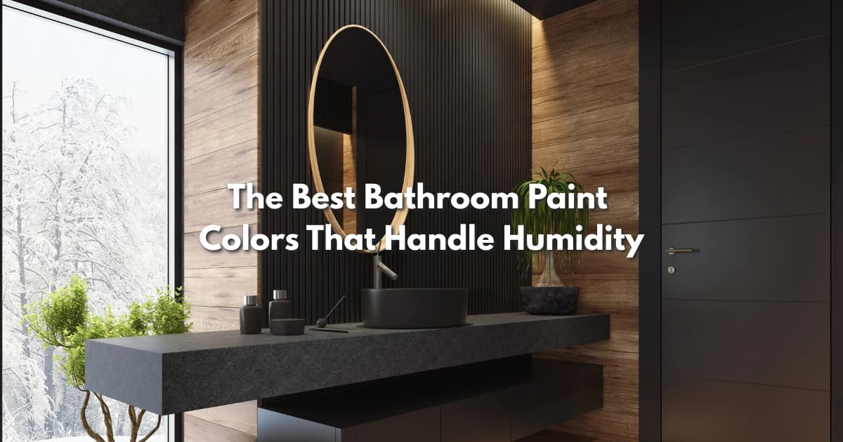 15 Best Bathroom Paint Colors That Handle Humidity (2026)